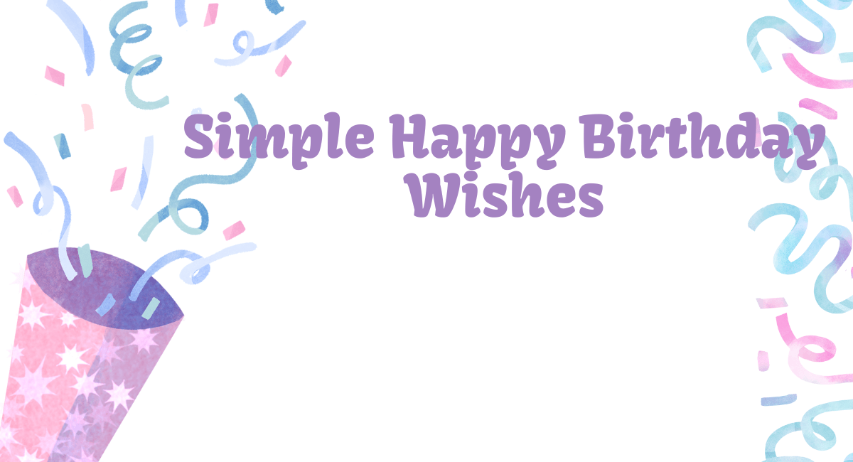 Simple Happy Birthday Wishes