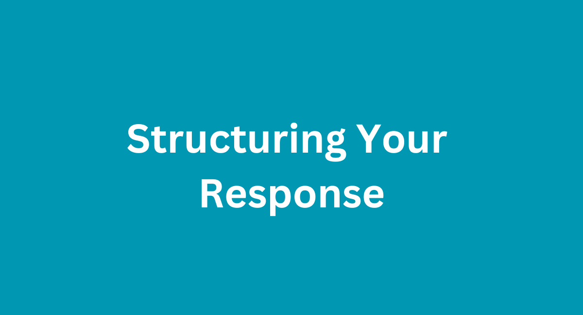 Structuring Your Response