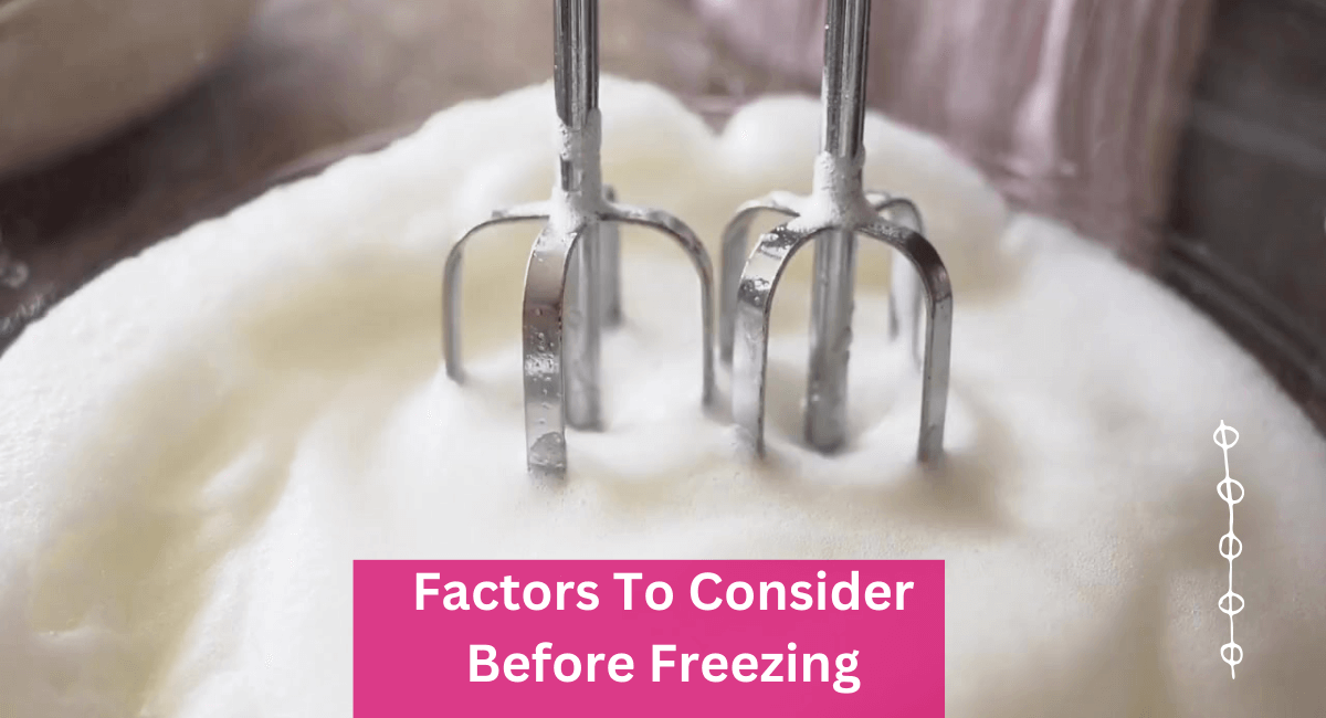 Factors To Consider Before Freezing