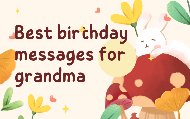 Best birthday messages for grandma