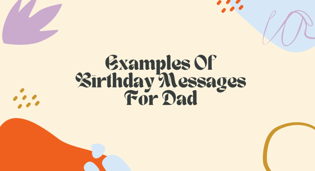 Best Birthday Messages for Dad - 2024