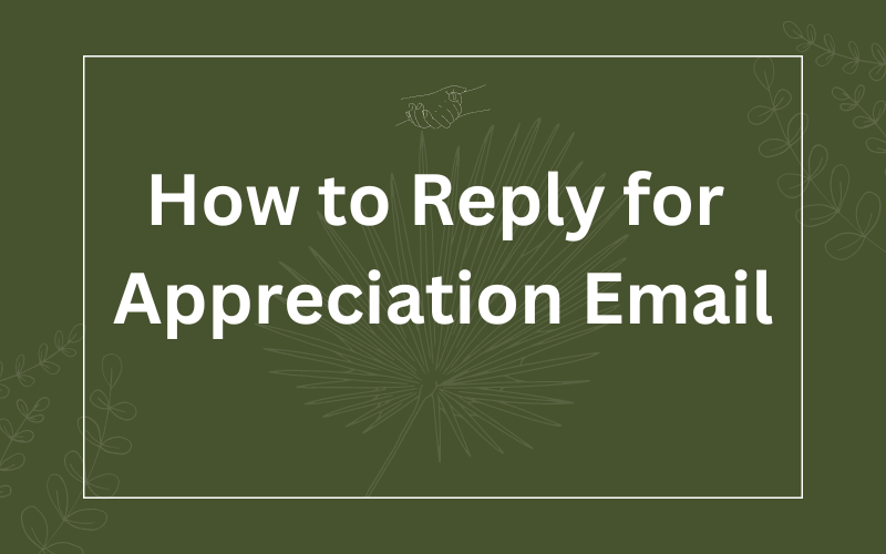 How to Reply for Appreciation Email