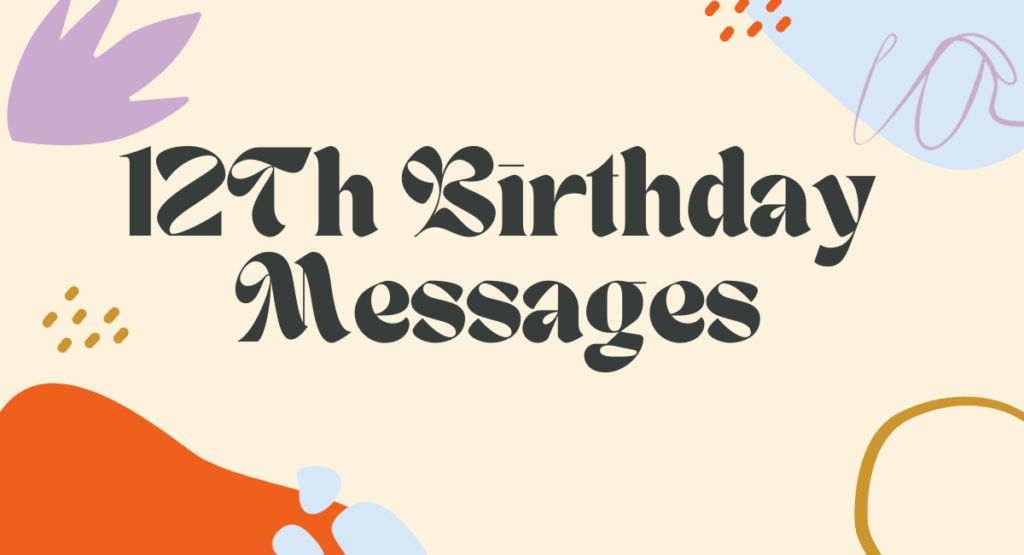 12Th Birthday Messages