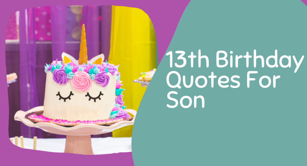 13th Birthday Quotes For Son