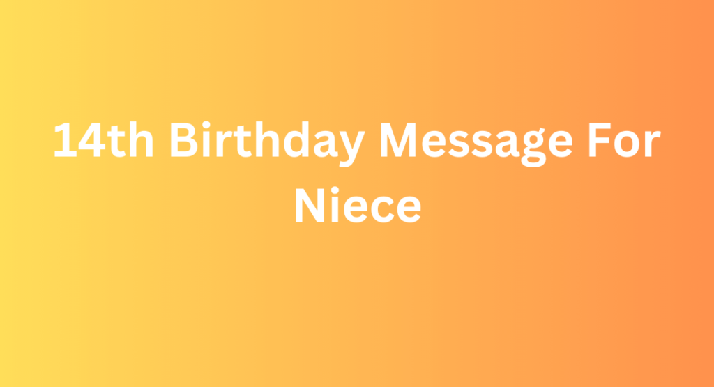 14th Birthday Message For Niece