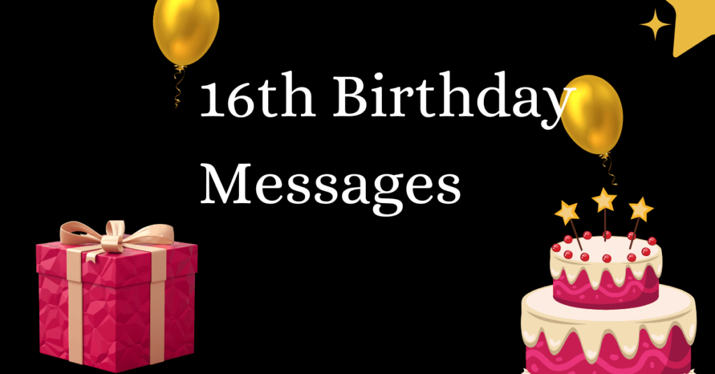 16th Birthday Messages