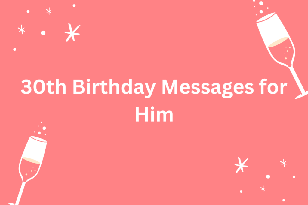 30th Birthday Messages for Him