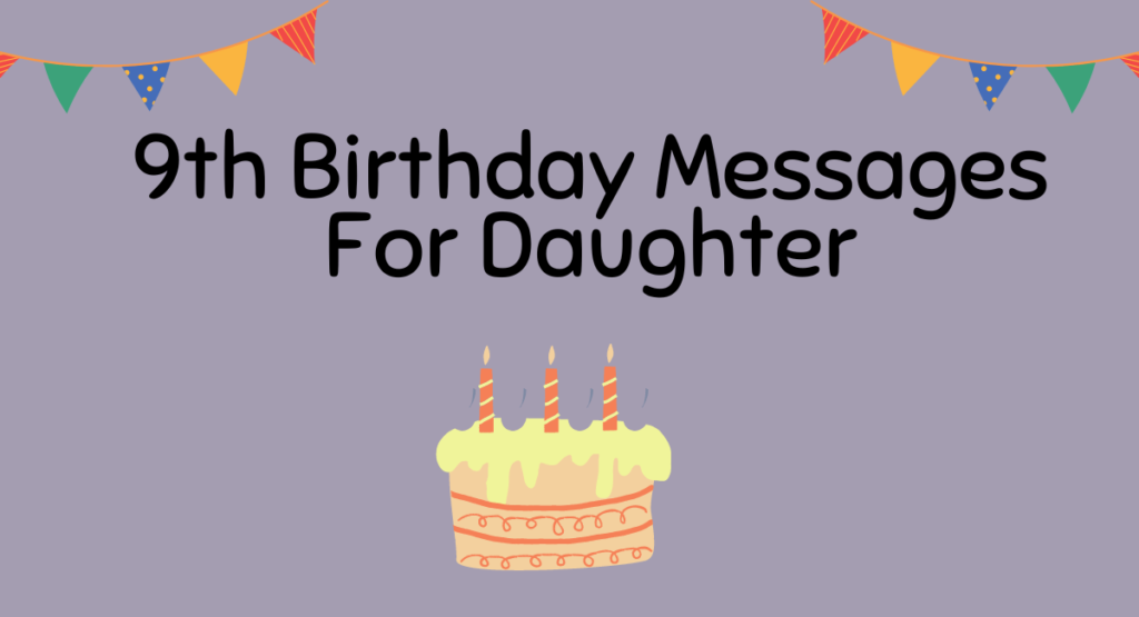 9th Birthday Messages For Daughter