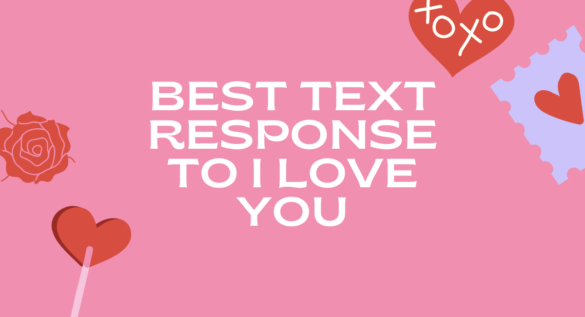How to Reply I Love You Expert Tips for Meaningful Responses Fluent