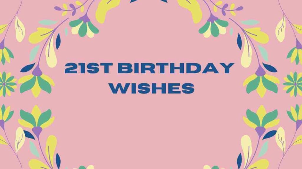 21St Birthday Wishes