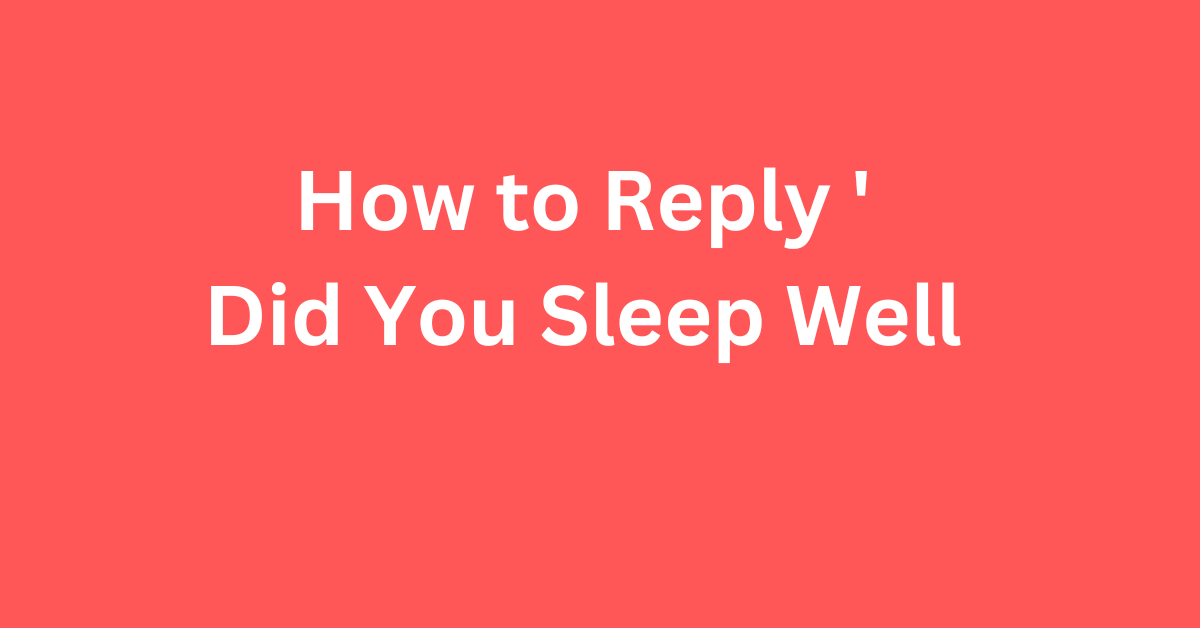 How to Reply 'Did You Sleep Well - Fluent English Journey