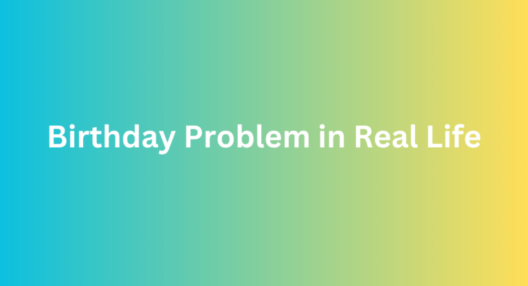 Birthday Problem in Real Life :Unveiling Surprising Solutions - Fluent ...