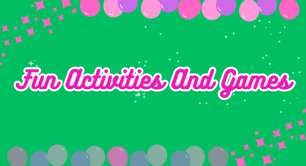 Fun Activities And Games