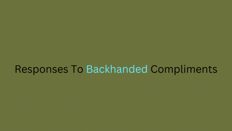 Responses to Backhanded Compliments: How to Handle Them Gracefully ...