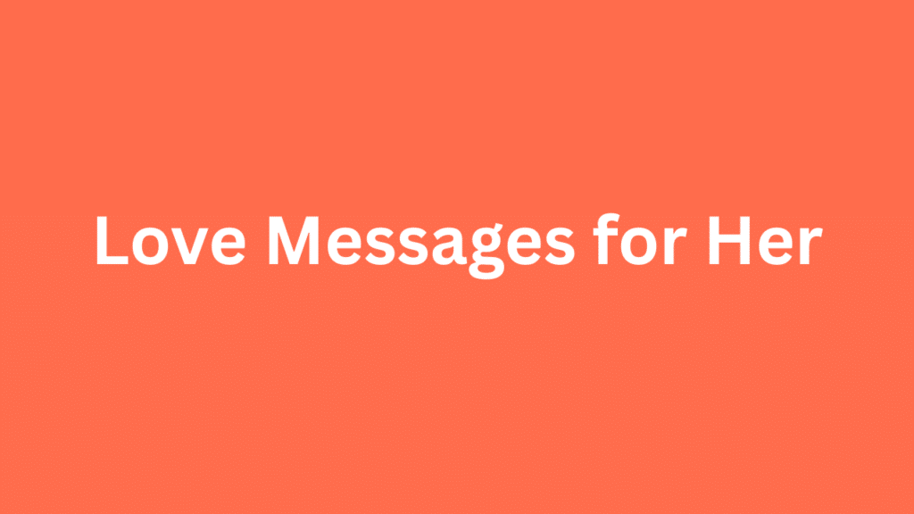 Love Messages for Her