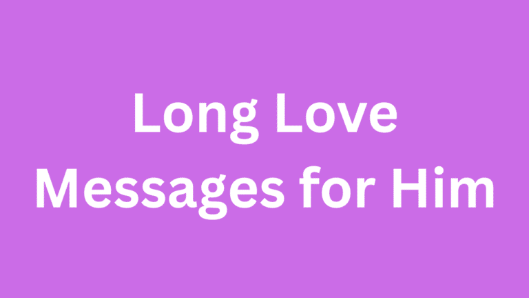 Long Love Messages for Him